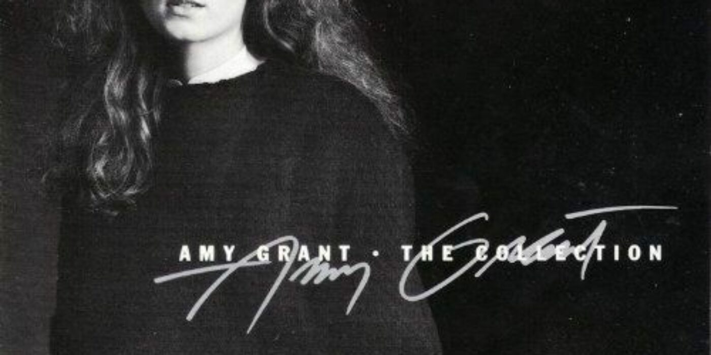 Amy Grant The Collection
